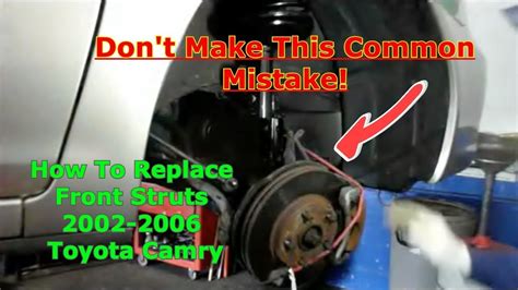 How To Replace Front Struts 2002 2006 Toyota Camry YouTube