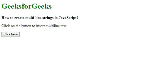 How To Create Multi Line Strings In Javascript Geeksforgeeks