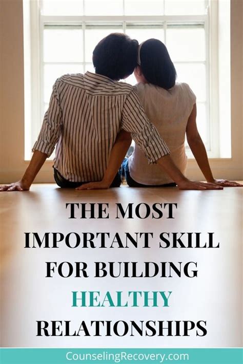 The Most Important Skill For Building Healthy Relationships — Counseling Recovery Michelle