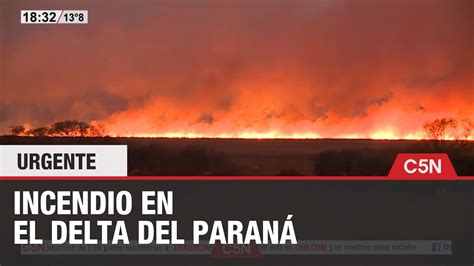 Quema De Pastizales Y Humo En El Delta Del ParanÁ Youtube