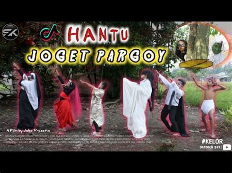 Hantu Reuni Hantu Joget Pargoy Film Pendek Horor Komedi Kelor