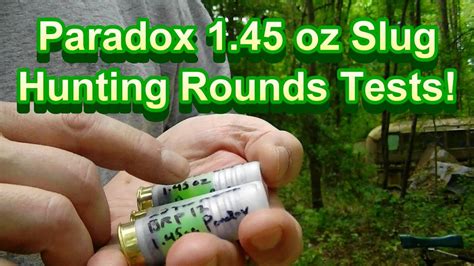 Paradox 1 45 Oz Hunting Slug Range Tests YouTube