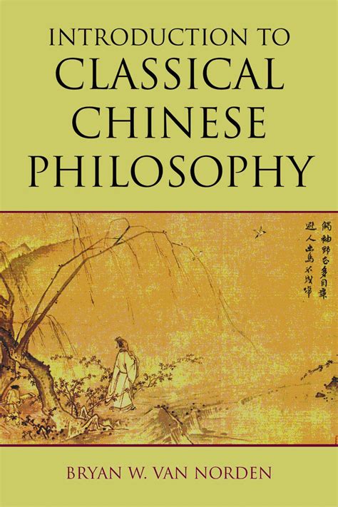 Amazon Introduction To Classical Chinese Philosophy Van Norden