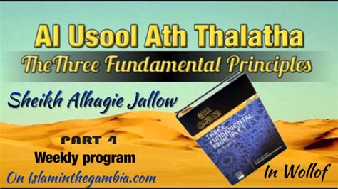 Al Usool Ath Thalatha Part 4 By Sheikh Alagie Jallow Youtube