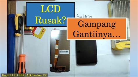 Cara Ganti LCD Realme C2 OPPO A1k YouTube