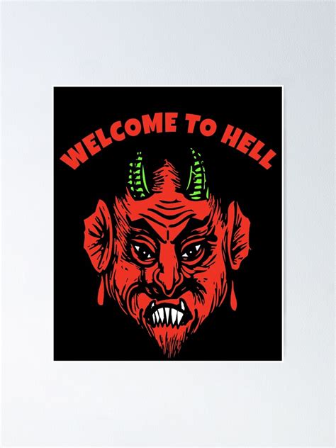 Welcome To Hell With Scary Devil Demon In Red Poster For Sale By