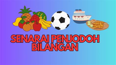 Senarai Penjodoh Bilangan Dan Cara Penggunaan Contoh Ayat