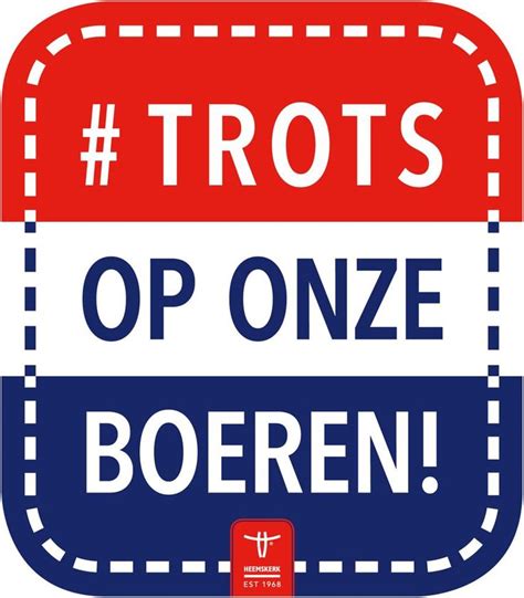 Trots Op Onze Boeren In Boeren Trots Gezond