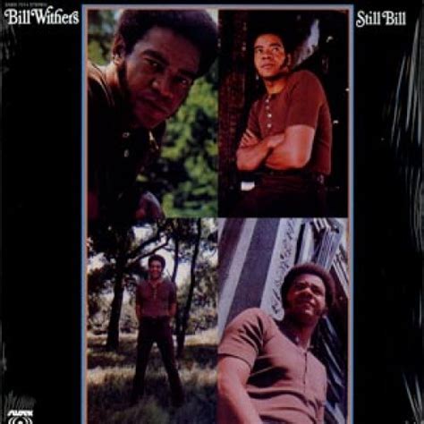 Bill Withers Still Bill