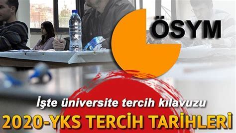 Üniversite tercih tarihleri 2020 YKS tercihleri ne zaman ÖSYM YKS