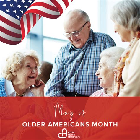 Older Americans Month - Acute Home Health Care