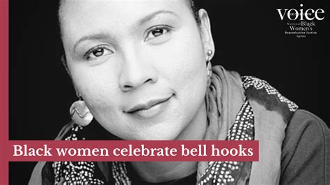 Black Women Celebrate Bell Hooks In Our Own Voice