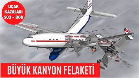 UÇAK KAZALARI 3 SEZON 8 BÖLÜM I BÜYÜK KANYON FELAKETİ I TÜRKÇE DUBLAJ