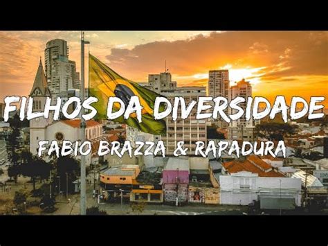 Fabio Brazza E Rapadura Filhos Da Diversidade Letra Lyric Video