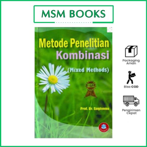 Jual Metode Penelitian Kombinasi Mixed Methods Prof Dr Sugiyono