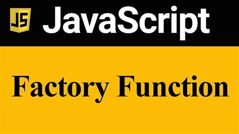 19 Javascript Tutorial Factory Function In Javascript Youtube