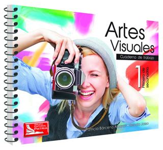 Librería Morelos ARTES VISUALES 1 CUADERNO DE TRABAJO