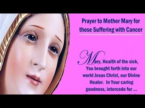 Prayer To Mother Mary For Those Suffering With Cancer Youtube