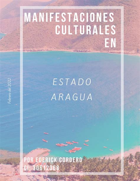 Manifestaciones Culturales Del Estado Aragua By Ederick Cordero Issuu