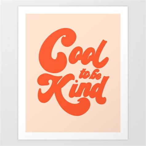 Cool To Be Kind Art Print By Rhianna Marie Chan Society6