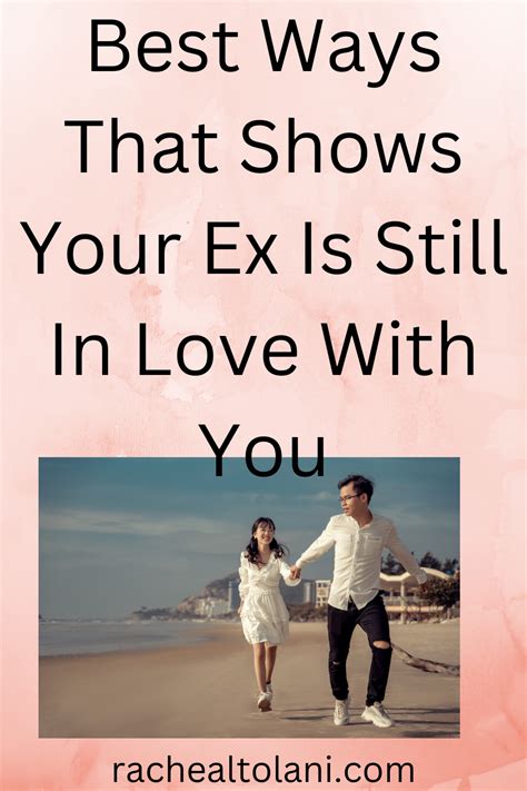 Signs Your Ex Is Still In Love With You