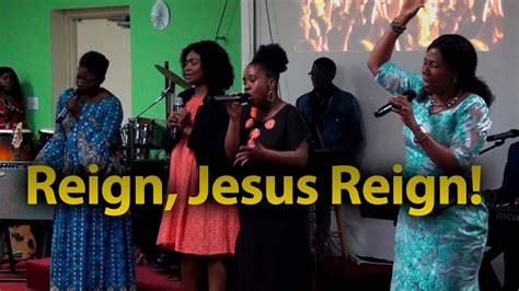 Reign Jesus Reign Gilgal Christian Center Gcc Youtube