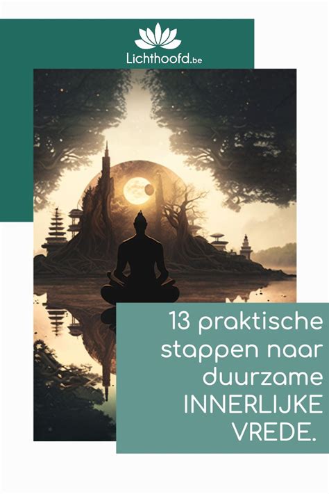 Praktische Stappen Naar Duurzame Innerlijke Vrede Artofit