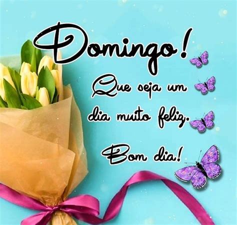 92 Imagens De Bom Dia Domingo Com S E Mensagens Positivas