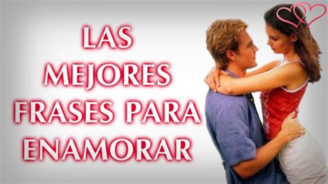 Las Mejores Frases Para Enamorar Versos De Amor Para Dedicar Poemas Para Ella Youtube