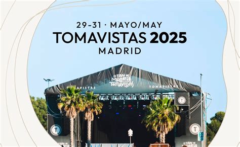 Tomavistas 2025 anuncia detalles Cartel Entradas y más Wake And Listen