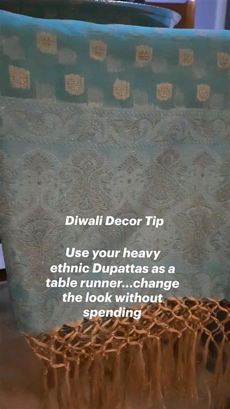 Diwali Decor Tip Use your heavy ethnic Dupattas as a table runner ...