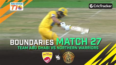 Team Abu Dhabi Vs Northern Warriors Boundaries Match Abu Dhabi