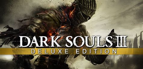 Dark Souls Iii Deluxe Edition Steam Key For Pc Buy Now