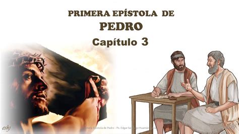 PRIMERA DE PEDRO CAPÍTULO 3 La Biblia YouTube