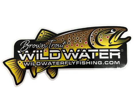 Brown Trout Sticker Wild Water Fly Fishing