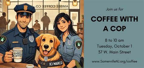 Youre Invited To Coffee With A Cop Somerville Nj