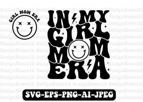 My Girl Mom Era Svg Designs Graphics