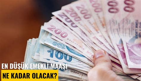 En düşük emekli maaşı ne kadar olacak