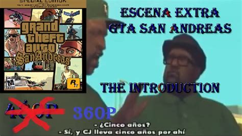 Gta San Andreas The Introduction Sub Espa Ol Special Edition Hq