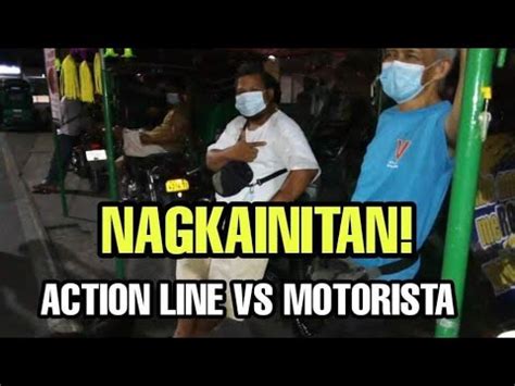 Nagkainitan Action Line Vs Motorista Partoda Buhay Traysikel Pasig