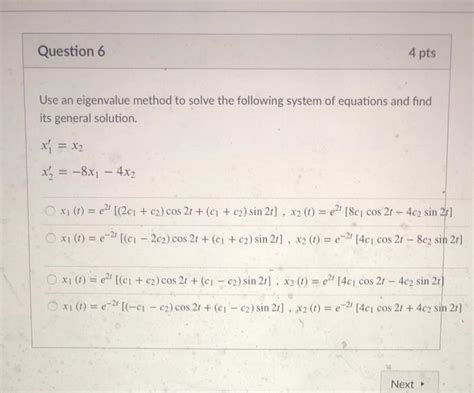 Solved Question Pts Use An Eigenvalue Method To Solve Chegg