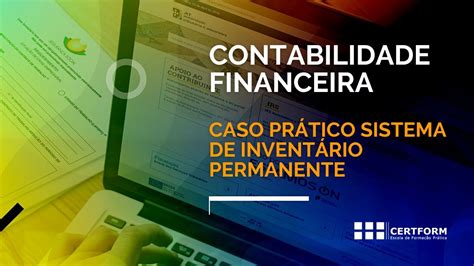 Contabilidade Financeira Caso Pr Tico Sistema De Invent Rio