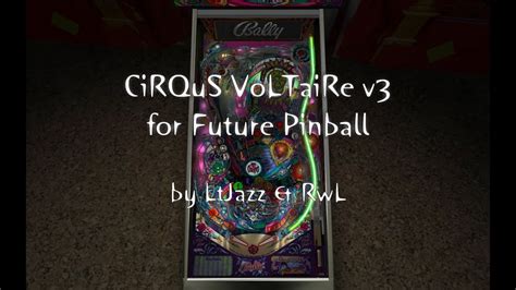 Cirqus Voltaire Bally 1997 V3 By Ltjazz And Rwl For Future Pinball