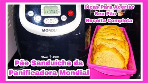 COMO FAZER PÃO SANDUÍCHE NA PANIFICADORA MONDIAL panificadoramondial