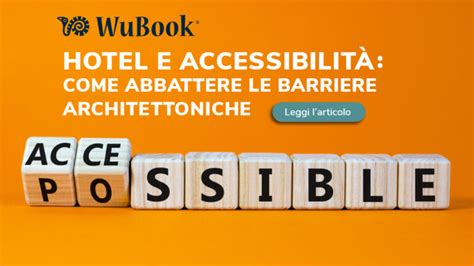 Hotel Accessibile Abbattere Le Barriere Architettoniche