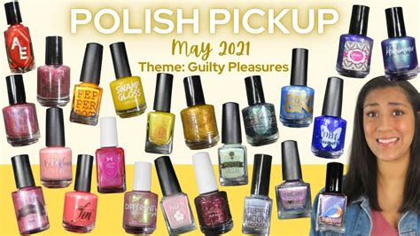 May 2021 Polish Pickup Theme Guilty Pleasures Live Swatch And