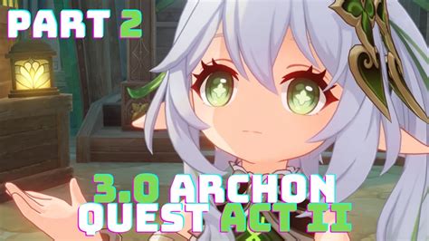 New Archon Quest Act Ii The Morn A Thousand Roses Brings Part