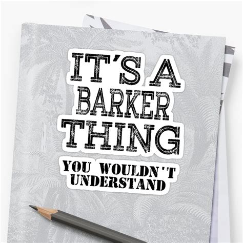 Its A Barker Thing You Wouldnt Understand Funny Cute T T Shirt For