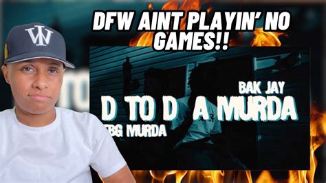 BAK JAY FT FBG MURDA D TO DA MURDA OFFICIAL MUSIC VIDEO REACTION