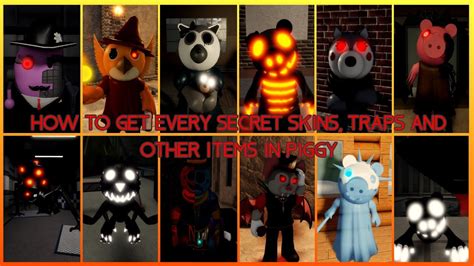 Piggy How To Get Every Secret Skin Trap And Other Items Youtube